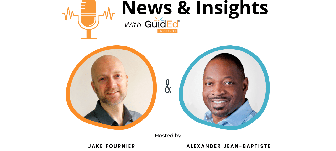 NEWS & INSIGHTS: GuidEd Insight Leadership